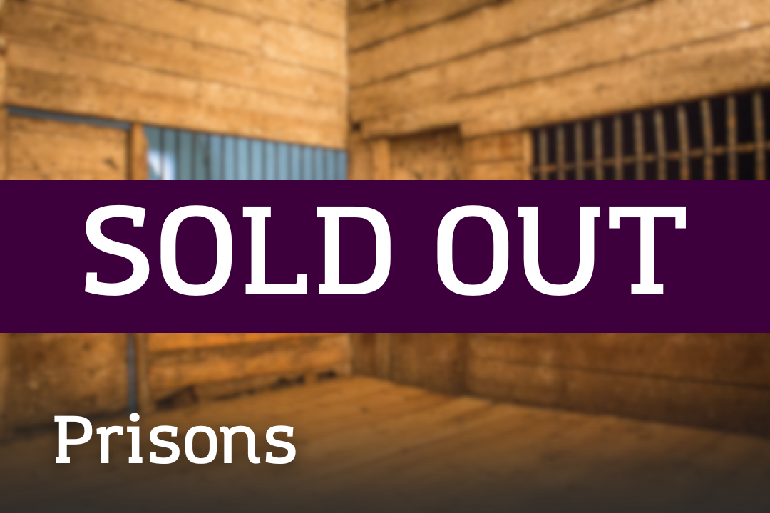 Prisons SOLD OUT A wooden cell-like interior with barred windows, overlaid with a “SOLD OUT” banner and the label “Prisons.”